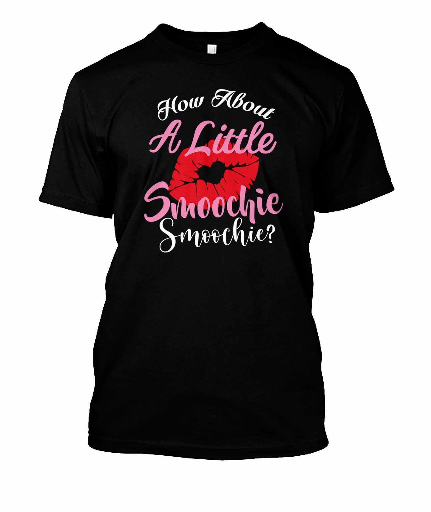How About A Little Smoochie Female