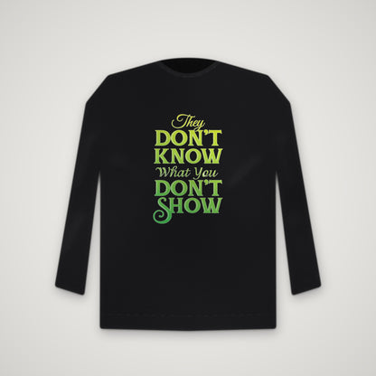 What You Don't Show – Crewneck – Black