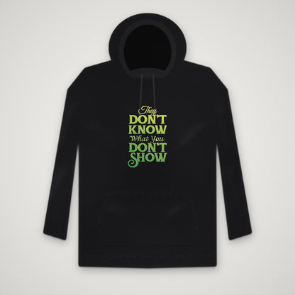 What You Don't Show – Hoodie – Black
