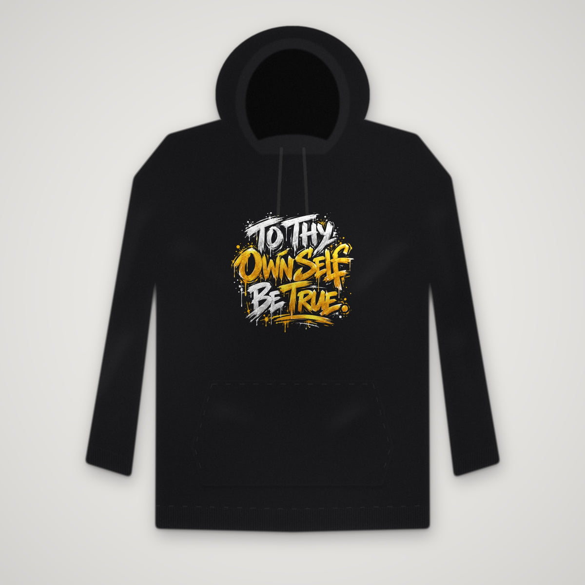 To Thy Own Self Be True – Hoodie – Black