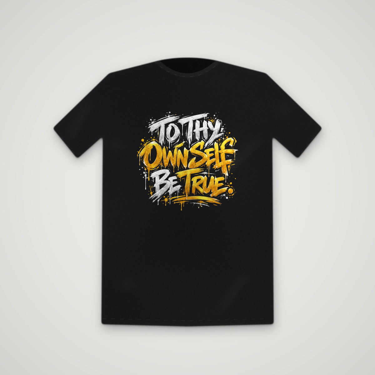 To Thy Own Self Be True – Tee – Black
